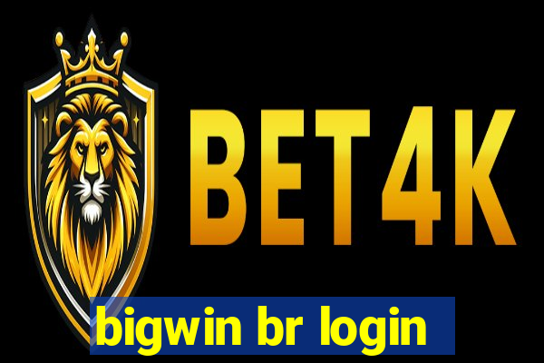 bigwin br login