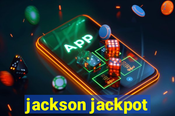 jackson jackpot