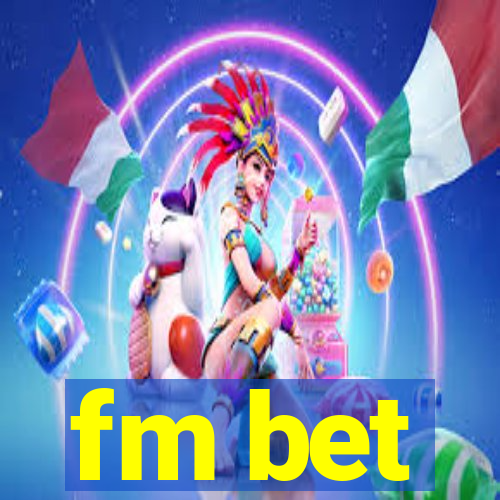 fm bet