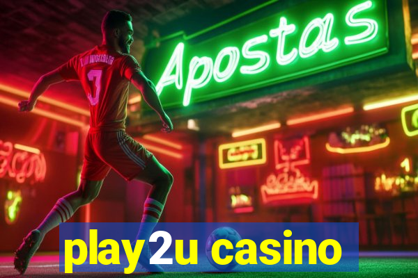 play2u casino