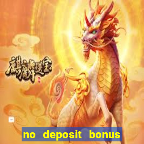 no deposit bonus codes for casino