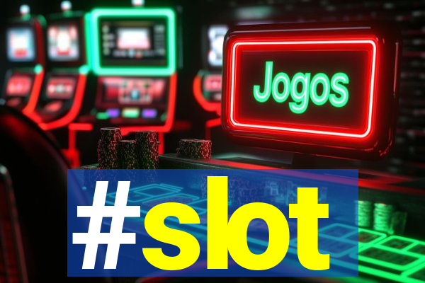 #slot