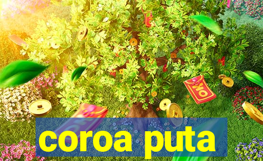 coroa puta