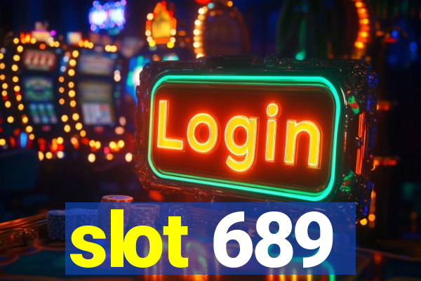 slot 689