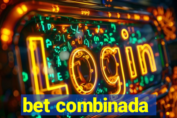 bet combinada