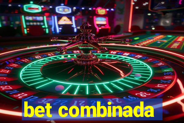 bet combinada