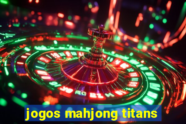 jogos mahjong titans