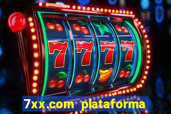 7xx.com plataforma de jogos