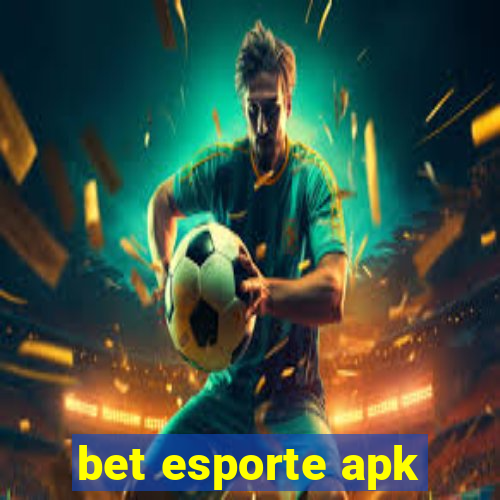 bet esporte apk