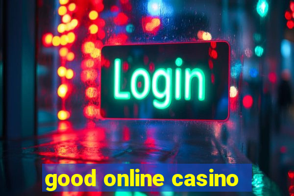 good online casino