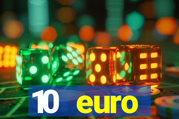 10 euro startguthaben online casino