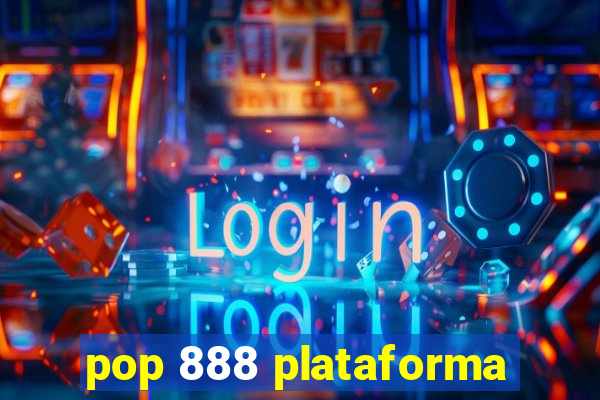 pop 888 plataforma