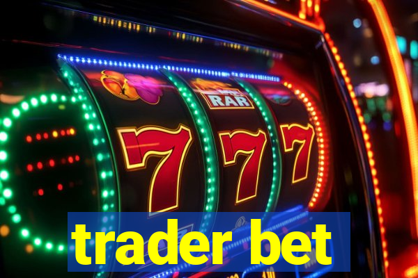 trader bet