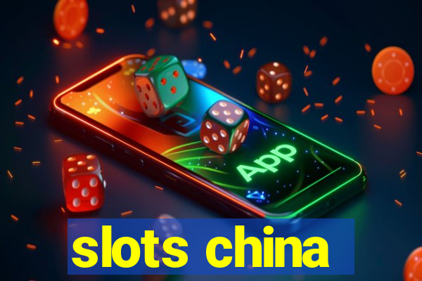 slots china