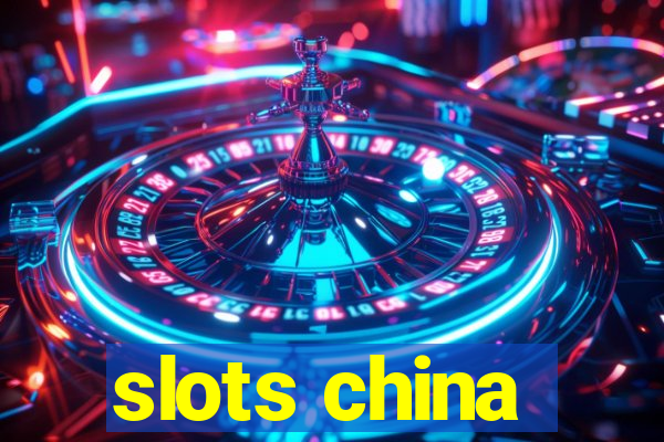 slots china