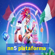 nn5 plataforma