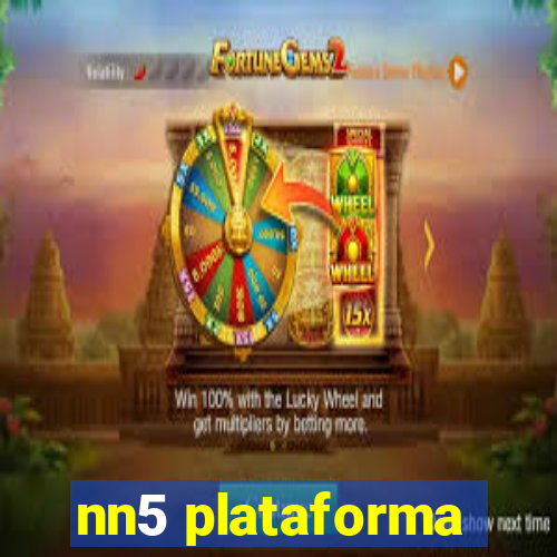 nn5 plataforma