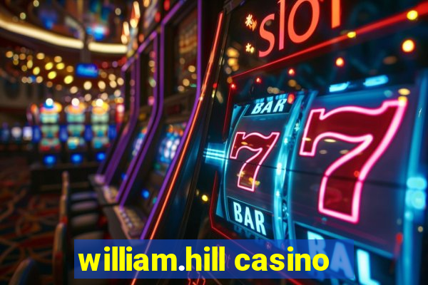 william.hill casino