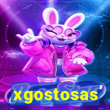 xgostosas