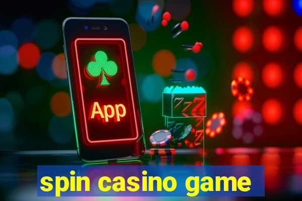 spin casino game