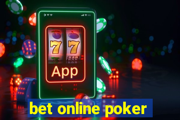 bet online poker