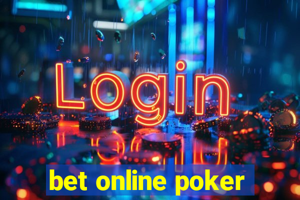 bet online poker