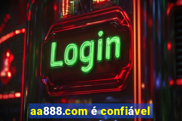 aa888.com é confiável