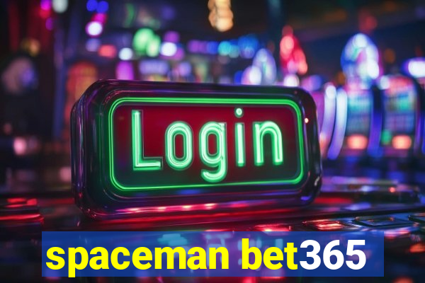 spaceman bet365