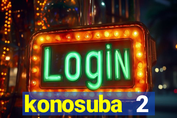 konosuba 2 temporada dublado