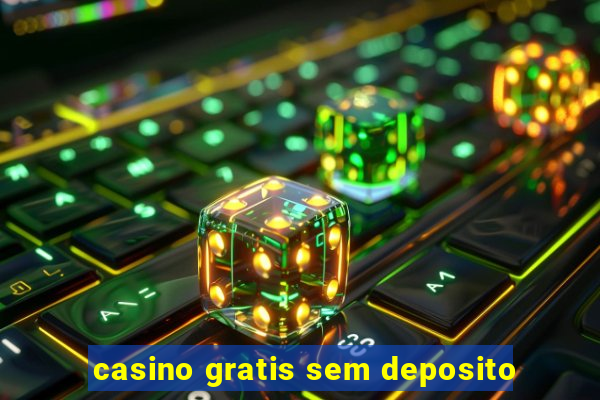 casino gratis sem deposito