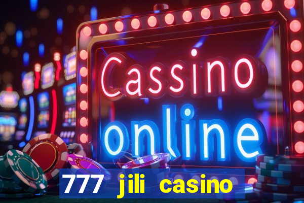 777 jili casino online slot