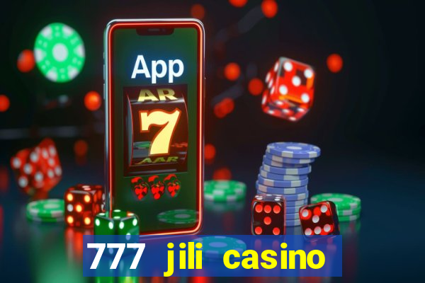 777 jili casino online slot