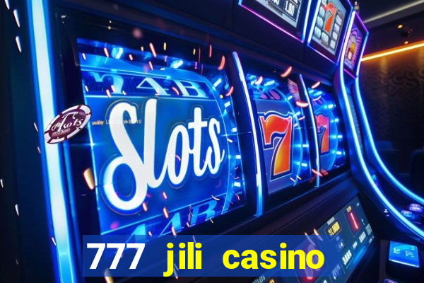 777 jili casino online slot