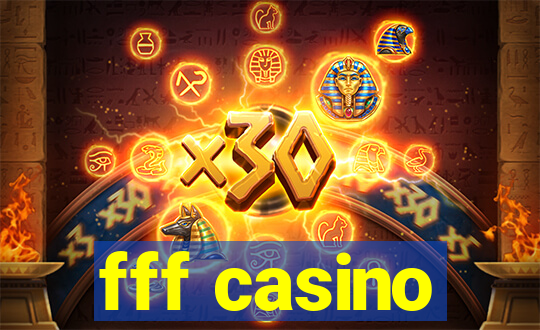 fff casino