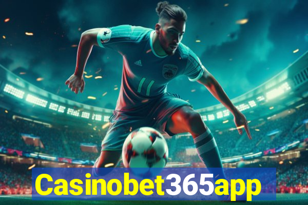 Casinobet365app