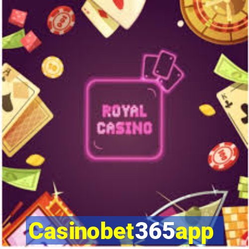 Casinobet365app