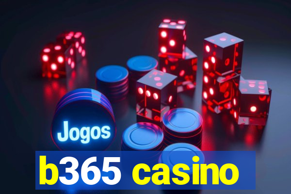 b365 casino