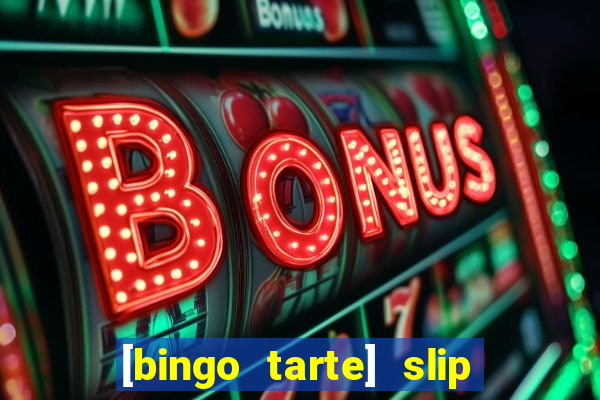 [bingo tarte] slip & stop 1988 part 1