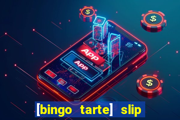 [bingo tarte] slip & stop 1988 part 1