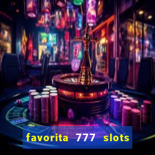 favorita 777 slots 茅 confi谩vel