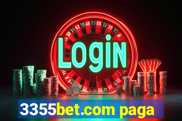 3355bet.com paga