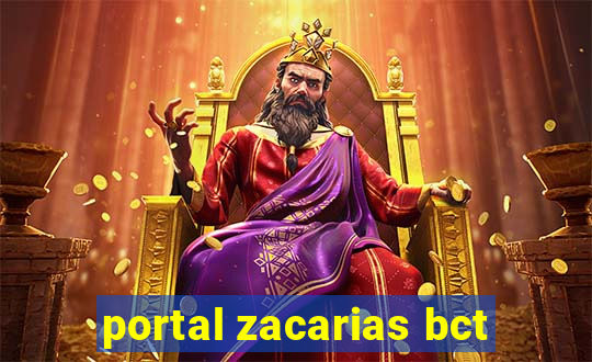 portal zacarias bct