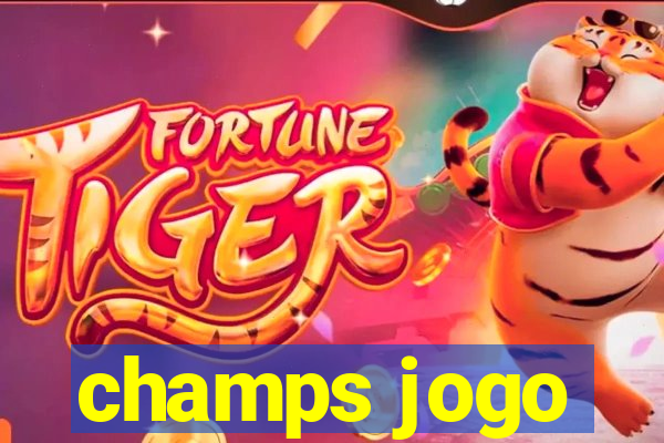 champs jogo