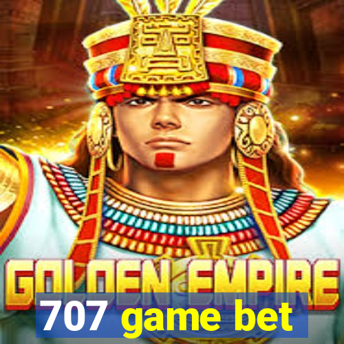 707 game bet