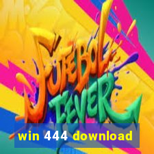 win 444 download