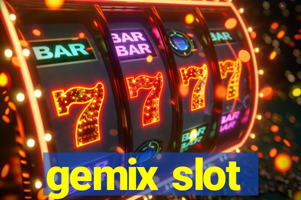 gemix slot