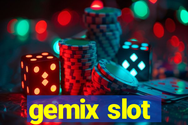 gemix slot