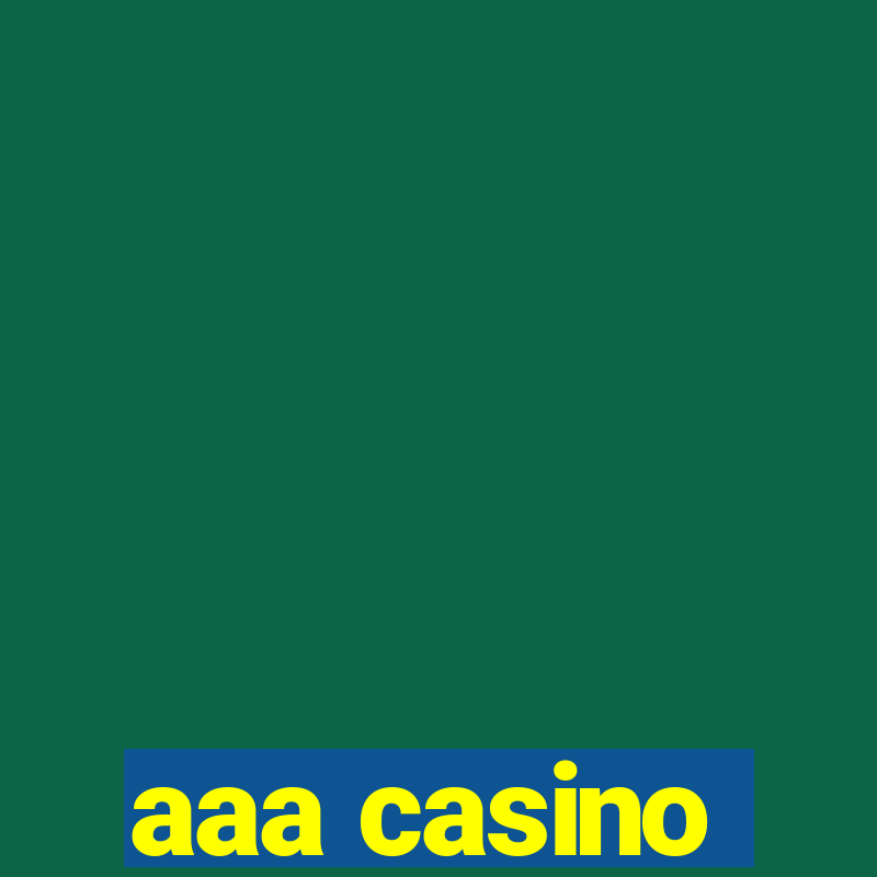 aaa casino