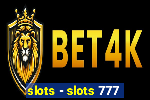 slots - slots 777