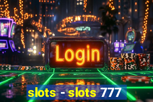 slots - slots 777